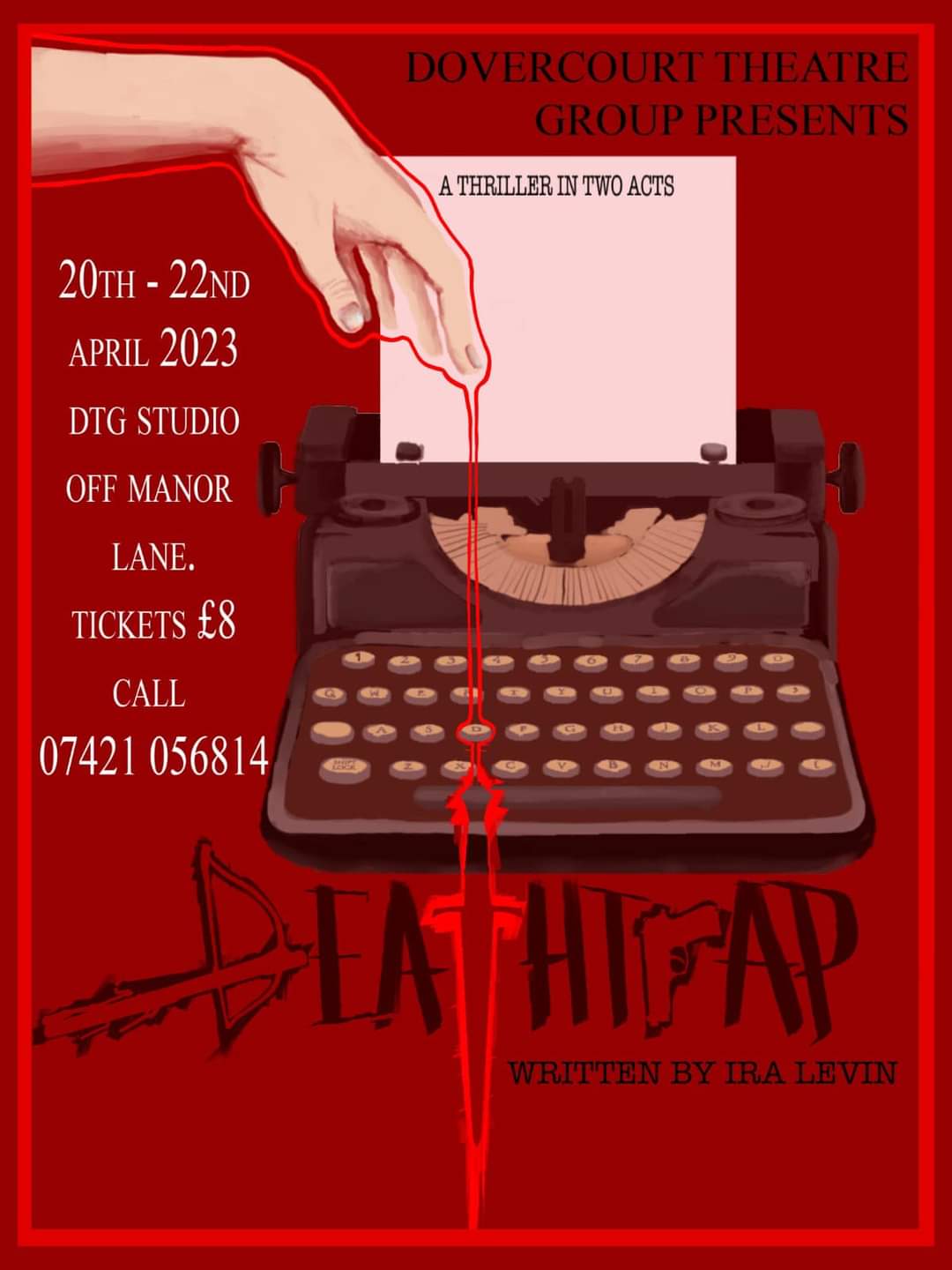 An old-fashioned typewriter on a red background; a typed sheet bears the words 'A Thriller in Two Acts'. Title: Deathtrap, written with several letters replaced by weapons in silhouette.